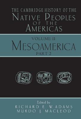 C Hist Native Peoples V2 Mesoam P2 by Wilcomb E. Washburn, Bruce G. Trigger