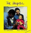 The Hospital by Susan Huszar, Debbie Bailey