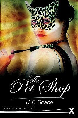The Pet Shop by K.D. Grace