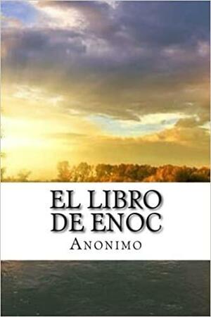 El libro de Enoc by Anonymous, R.H. Charles