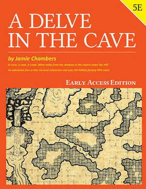 A Delve in the Cave by Jamie Chamber, Owellow, Lindsay Archer