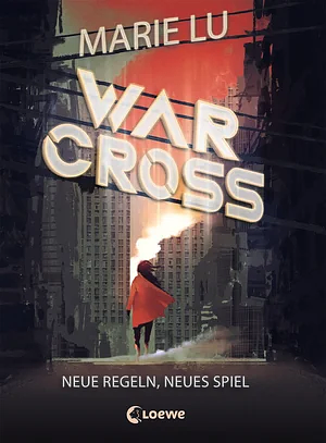 Neue Regeln, neues Spiel by Marie Lu