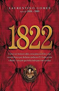 1822 by Laurentino Gomes