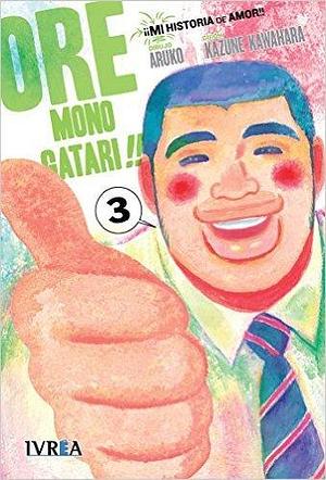Ore Monogatari!! ¡¡Mi historia de amor!!, vol. 3 by Kazune Kawahara, Kazune Kawahara