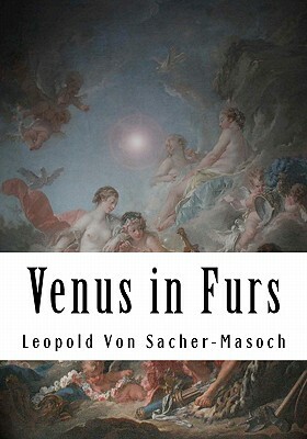 Venus in Furs by Leopold von Sacher-Masoch