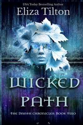 Wicked Path by Eliza Tilton