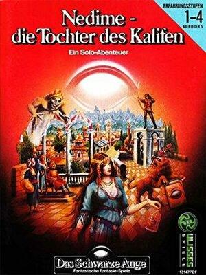 Das Schwarze Auge: Nedime - Die Tochter des Kalifen (PDF): Das Schwarze Auge Abenteuer B5 by Ulrich Kiesow