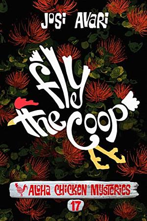 Fly the Coop by Josi Avari