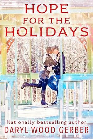 Hope for the Holidays by Daryl Wood Gerber