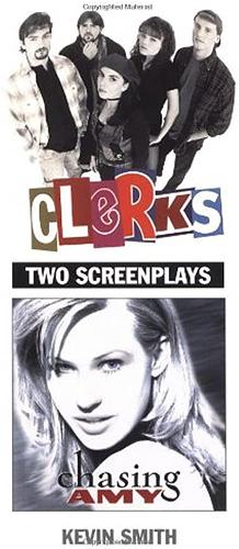Clerks / Chasing Amy: Two Screenplays by Kevin Smith