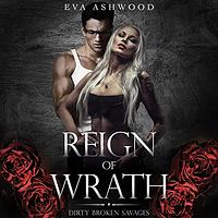 Reign of Wrath by Eva Ashwood, Eva Ashwood