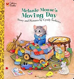 Melanie Mouse's Moving Day (Golden Naptime Tale) by Cyndy Szekeres