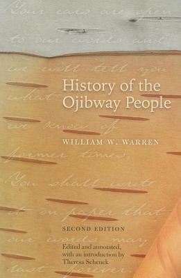 History of the Ojibway People by William W. Warren