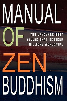 Manual of Zen Buddhism by Daisetz Teitaro Suzuki