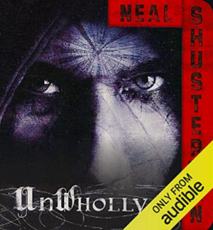 Unwholly by Neal Shusterman