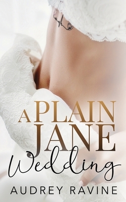A Plain Jane Wedding: A Healing Series, Valentine's Day Novella by Audrey Ravine