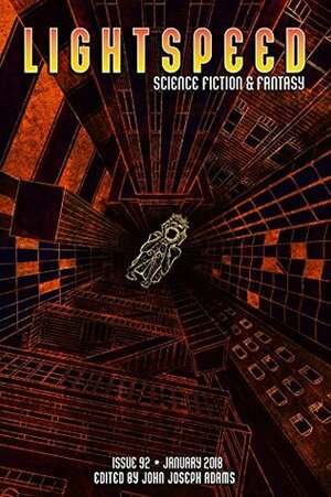 Lightspeed Magazine, January 2018 by John Joseph Adams, Catherynne M. Valente, José Pablo Iriarte, Susan Jane Bigelow, Sarah Pinsker, Adam-Troy Castro, Roger Zelazny, Will McIntosh, James Patrick Kelly