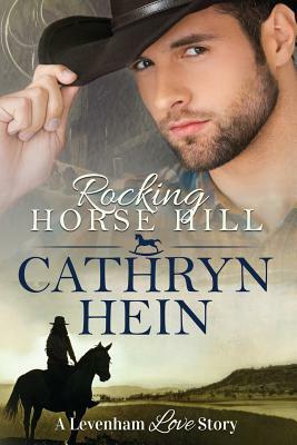 Rocking Horse Hill by Cathryn Hein