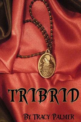 Tribrid by Tracy Palmer