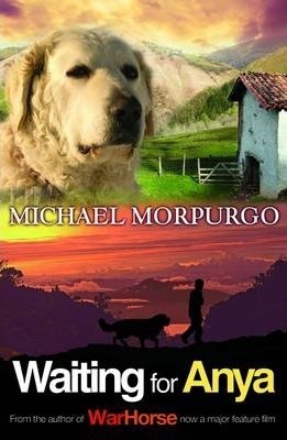 Waiting for Anya by Michael Morpurgo