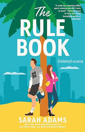 The Rule Book (Deleted Scene)  by Sarah Adams