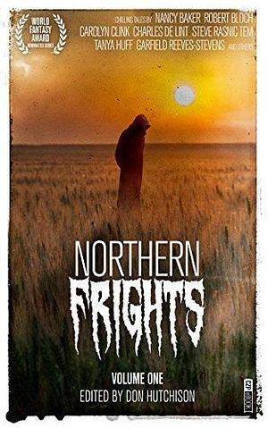 Northern Frights: Volume One by Don Hutchison, Don Hutchison