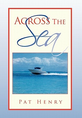 Across the Sea by Pat Henry