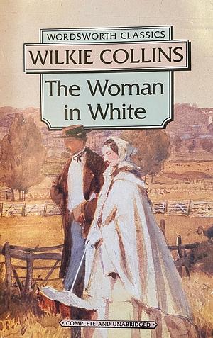 The Woman in White by Wilkie Collins