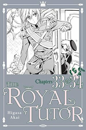 The Royal Tutor #33 & 34 by Higasa Akai