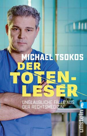 Der Totenleser (Fälle aus der Rechtsmedizin) by Michael Tsokos
