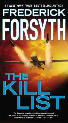 The Kill List: A Terrorism Thriller by Frederick Forsyth