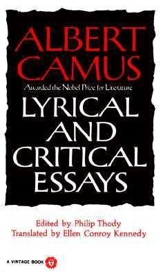 Lyrical and Critical Essays by Albert Camus