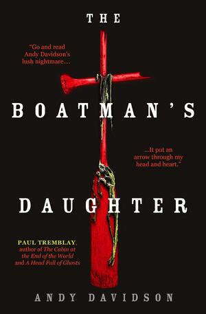 The Boatman's Daughter by Andy Davidson