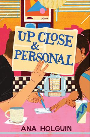 Up Close &amp; Personal by Ana Holguin