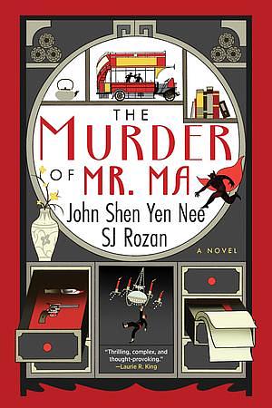 The Murder of Mr. Ma by John Shen Yen Nee