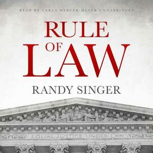 Rule of Law by Randy Singer