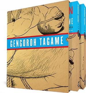 The Passion of Gengoroh Tagame: Master of Gay Erotic Manga, Volumes 1 And 2, Volumes 1-2 by Graham Kolbeins, Anne Ishii