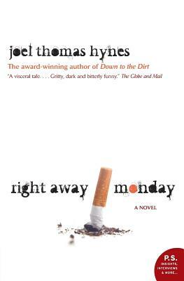 Right Away Monday by Joel Thomas Hynes