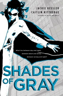 Shades of Gray by Jackie Kessler, Caitlin Kittredge