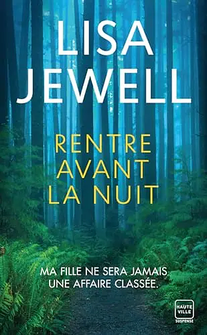 Rentre avant la nuit by Lisa Jewell