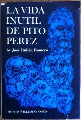 La Vida Inutil de Pito Perez by José Rubén Romero