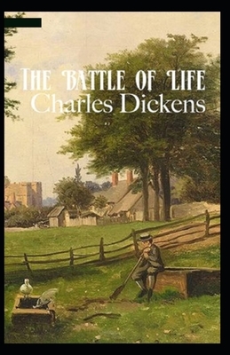 The Battle of Life Illustrated by Charles Dickens