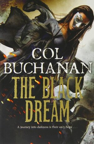 The Black Dream by Col Buchanan