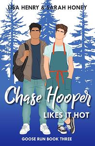 Chase Hooper Likes It Hot by Lisa Henry, Sarah Honey