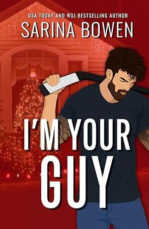 I'm Your Guy: Special Edition with Bonus Content by Sarina Bowen