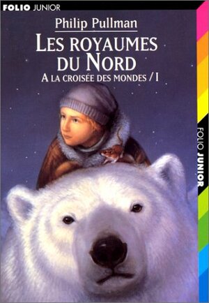 Les royaumes du Nord by Philip Pullman, Jean Esch