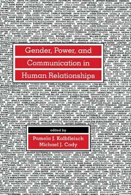 Gender, Power, and Communication in Human Relationships by 