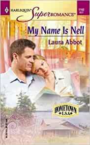 My Name Is Nell by Laura Abbot