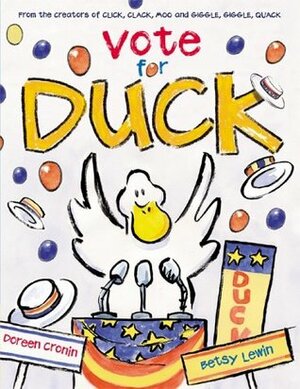 Vote for Duck by Doreen Cronin