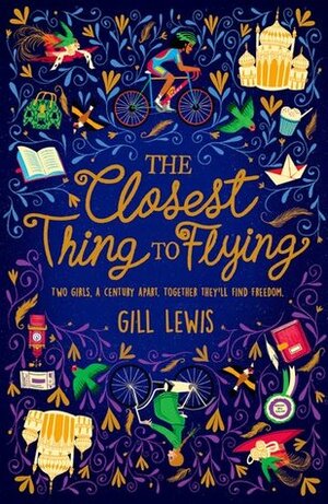 The Closest Thing To Flying by Gill Lewis